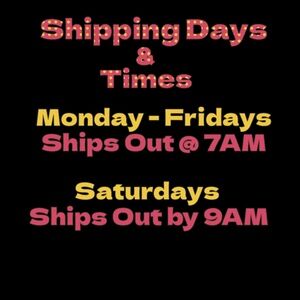 Shipping Days and Times